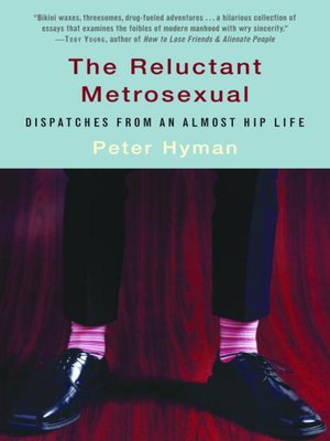 cover image of The Reluctant Metrosexual